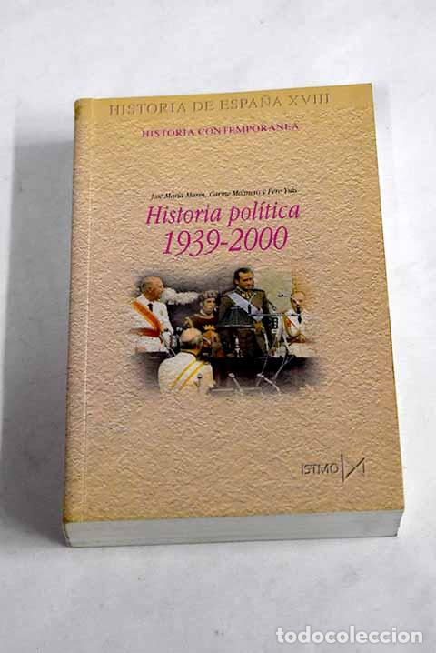 Libros: Historia pol&iacute;tica de Espa&ntilde;a, 1939-2000.- Mar&iacute;n Arce, Jos&eacute; Mar&iacute;a