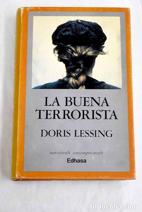 Libri di seconda mano: La buena terrorista: Lessing, Doris.- Lessing, Doris