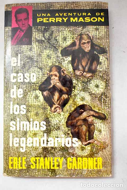 Libri di seconda mano: El caso de los simios legendarios: Una aventura de Perry Mason.- Gardner, Erle Stanley