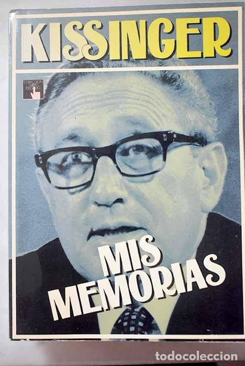 Libri di seconda mano: Mis memorias: Kissinger, Henry.- Kissinger, Henry