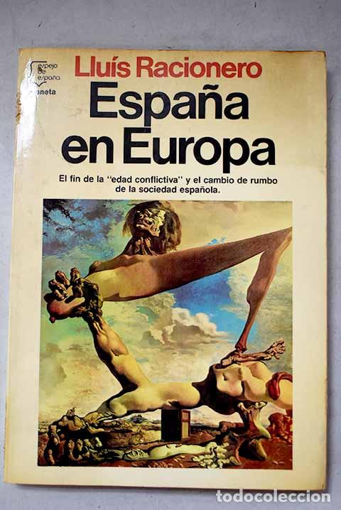 Libros: Espa&ntilde;a en Europa: Racionero, Luis.- Racionero, Luis