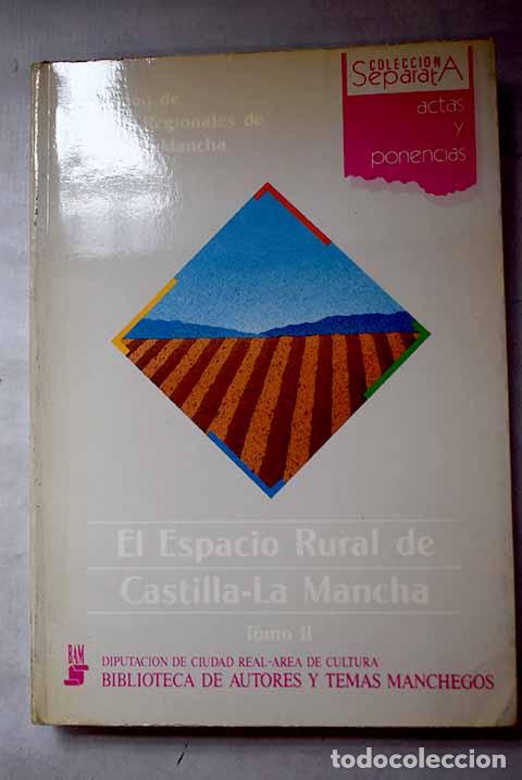Libros: El espacio rural de Castilla-La Mancha, Tomo II