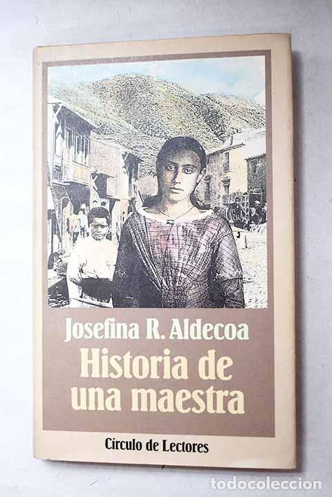 Livros em segunda m&atilde;o: Historia de una maestra.- Aldecoa, Josefina