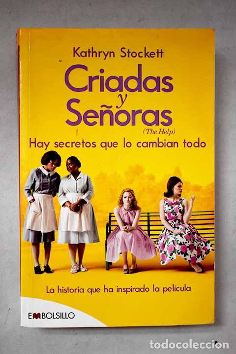 Livros em segunda m&atilde;o: Criadas y se&ntilde;oras =: The help : hay secretos que lo cambian todo.- Stockett, Kathryn