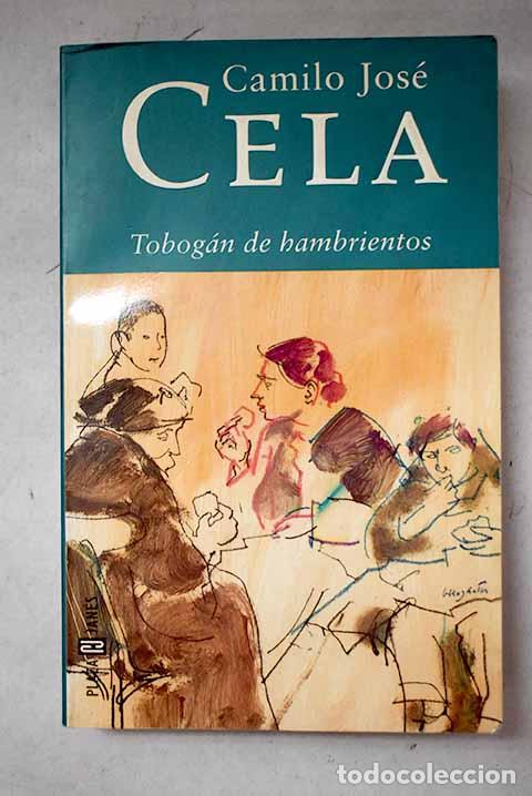 Livros em segunda m&atilde;o: Tobog&aacute;n de hambrientos.- Cela, Camilo Jos&eacute;