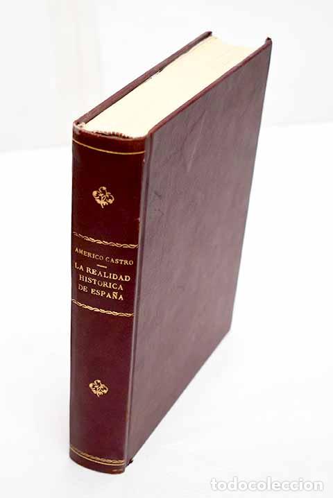 Livres: La realidad historica de Espa&ntilde;a.- Castro, Am&eacute;rico
