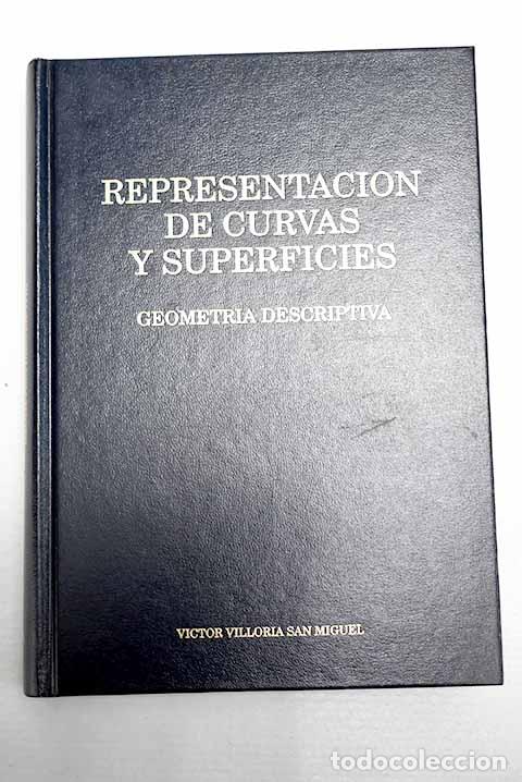 Livres: Representaci&oacute;n de curvas y superficies: geometr&iacute;a descriptiva.- Villoria San Miguel, V&iacute;ctor