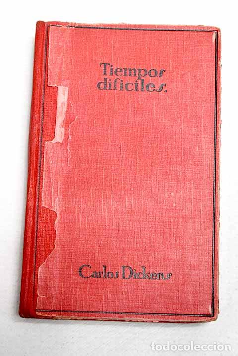 books: Tiempos dif&iacute;ciles: Dickens, Charles.- Dickens, Charles