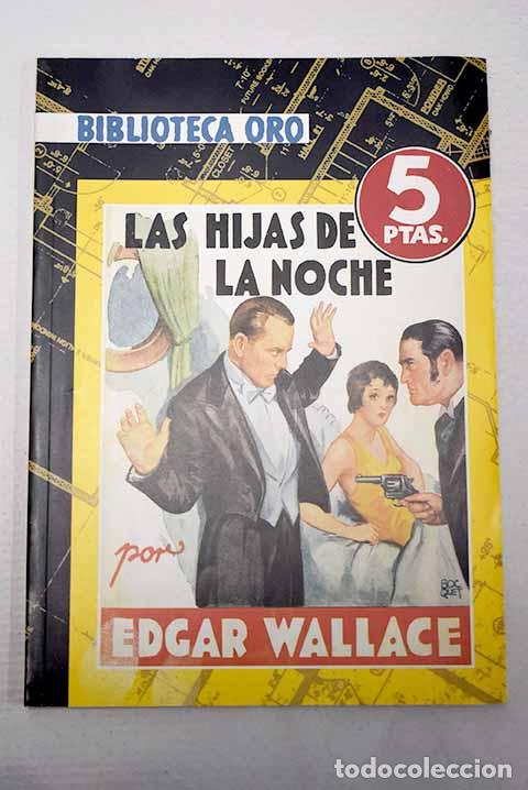 Libros: Las hijas de la noche.- Wallace, Edgar