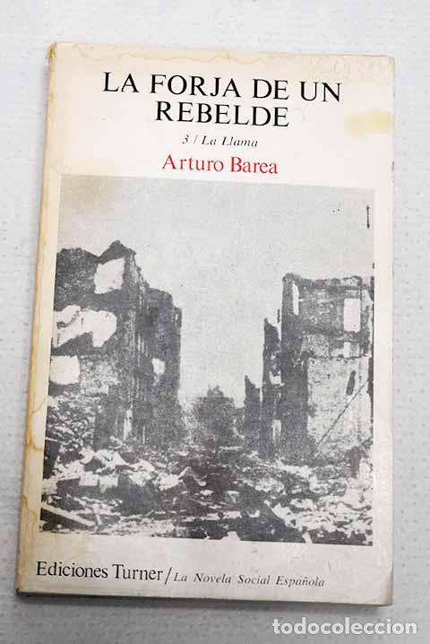 Livres: La forja de un rebelde, tomo III.- Barea, Arturo