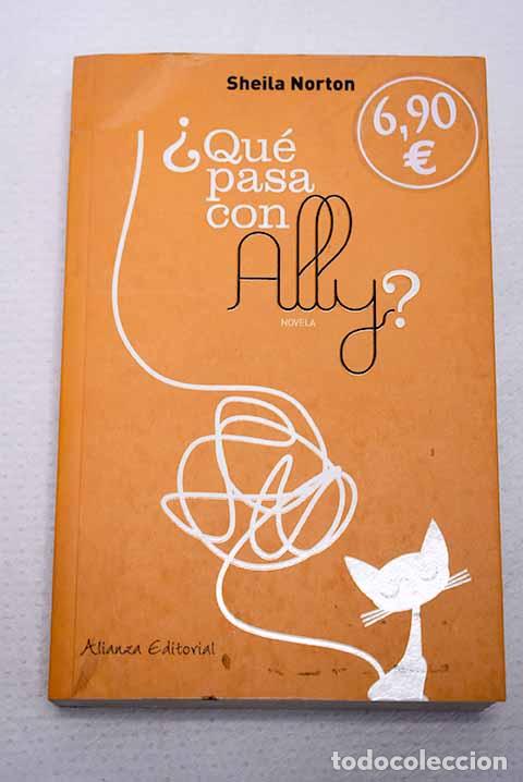 Livres: &iquest;Qu&eacute; pasa con Ally?: Norton, Sheila.- Norton, Sheila