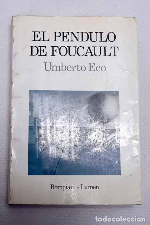 Livres: El p&eacute;ndulo de Foucault.- Eco, Umberto