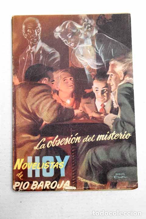 Libros: La obsesi&oacute;n del misterio.- Baroja, P&iacute;o