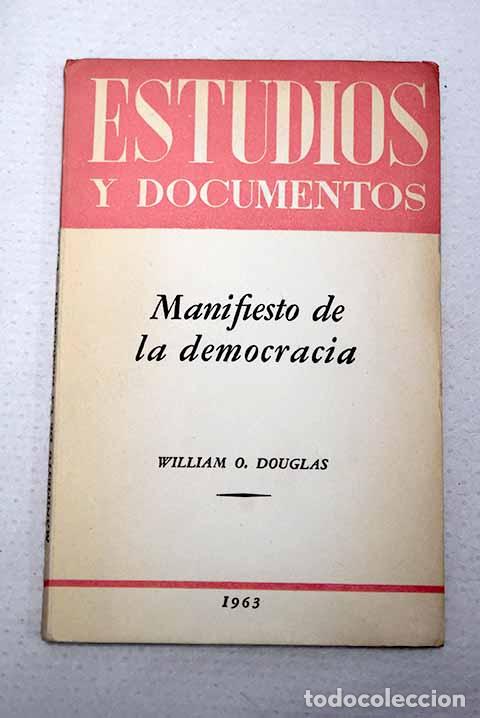 B&uuml;cher: Manifiesto de la democracia.- Douglas, William O.