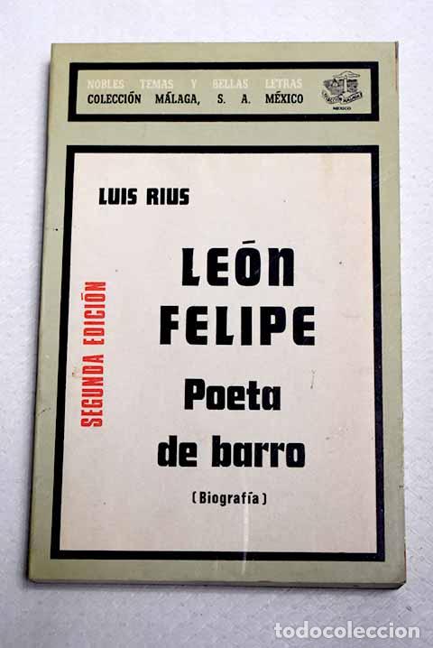 B&uuml;cher: Le&oacute;n Felipe, poeta de barro: (biograf&iacute;a).- Rius, Luis