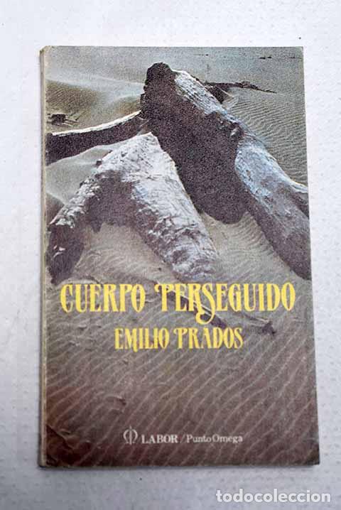 B&uuml;cher: Cuerpo perseguido: Prados, Emilio.- Prados, Emilio