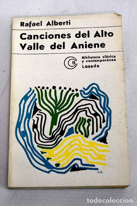 Libros: Canciones del alto valle del Aniene y otros versos y prosas: (1967-1972).- Alberti, Rafael
