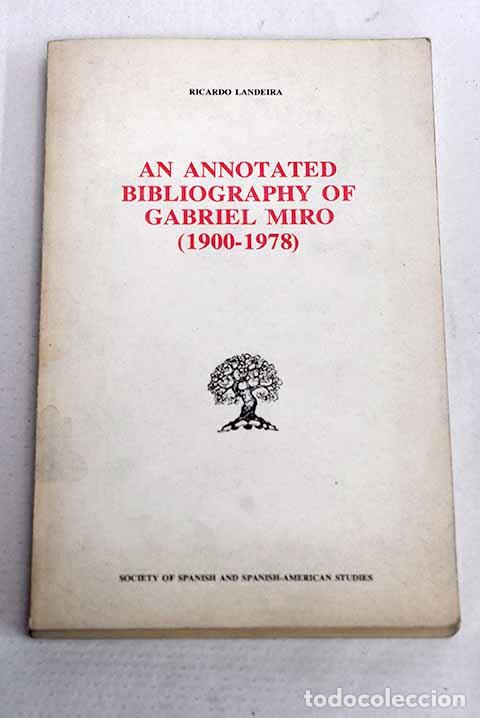 Libros: An annotated bibliography of Gabriel Mir&oacute;: (1900-1978).- Landeira, Ricardo L.