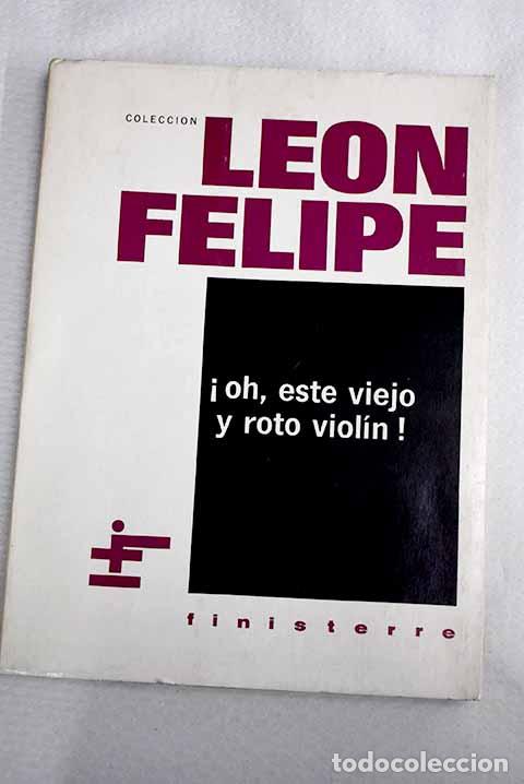 Libros: &iexcl;Oh, este viejo y roto viol&iacute;n!.- Felipe, Le&oacute;n