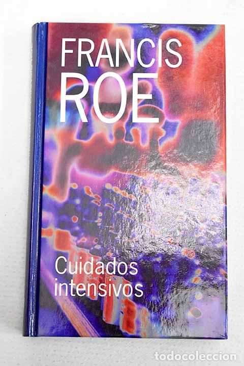 Libros: Cuidados intensivos: Roe, Francis.- Roe, Francis
