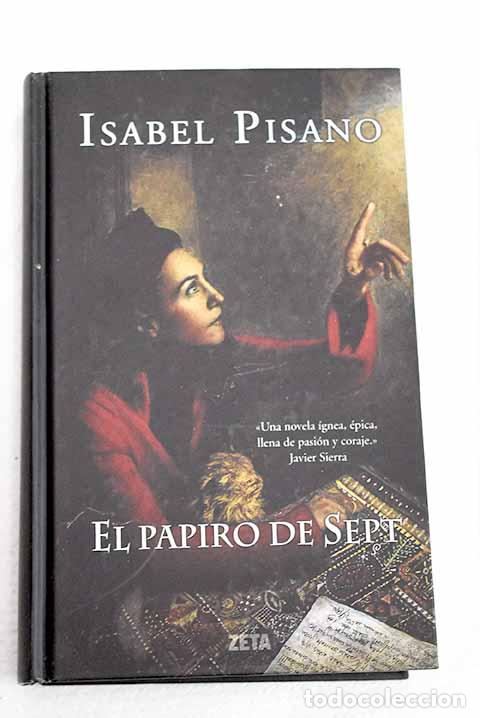 Libros: El papiro de Sept: Pisano, Isabel.- Pisano, Isabel