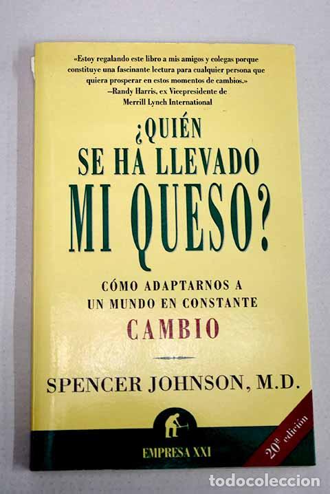 Libros: &iquest;Qui&eacute;n se ha llevado mi queso.- Johnson, Spencer
