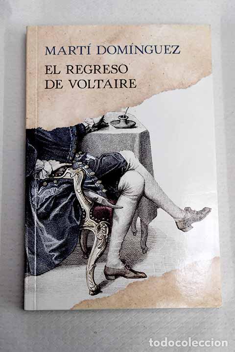 Libros: El regreso de Voltaire.- Dom&iacute;nguez Romero, Mart&iacute;