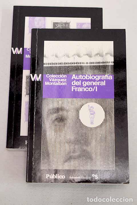 Libros: Autobiograf&iacute;a del general Franco.- V&aacute;zquez Montalb&aacute;n, Manuel