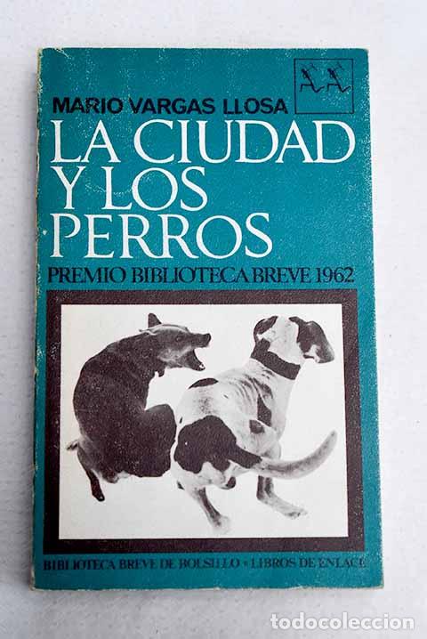 Libros: La ciudad y los perros.- Vargas Llosa, Mario