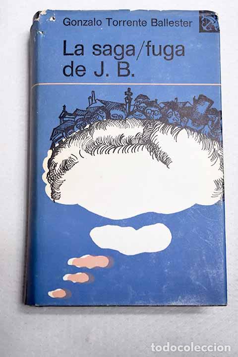 Libros: La saga/fuga de J. B.- Torrente Ballester, Gonzalo