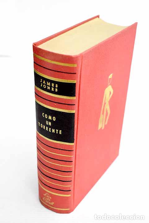 Libros: Como un torrente: Jones, James.- Jones, James