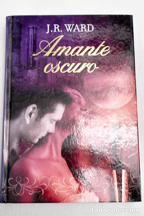 Libros: Amante oscuro: Ward, John Robert.- Ward, John Robert