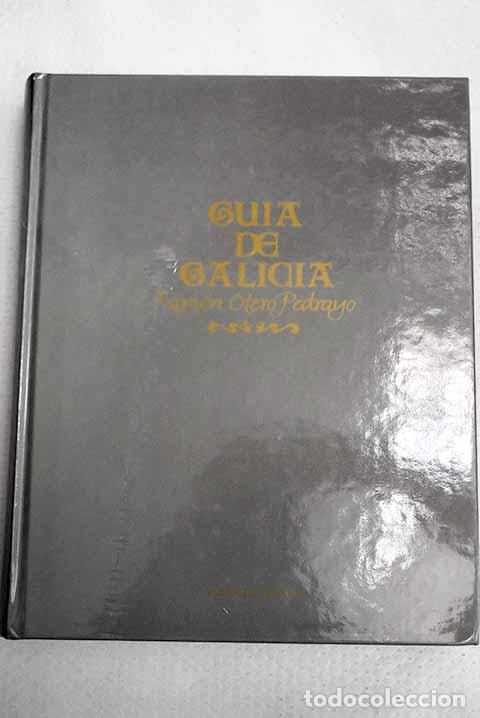 Livres: Gu&iacute;a de Galicia: Otero Pedrayo, Ram&oacute;n.- Otero Pedrayo, Ram&oacute;n