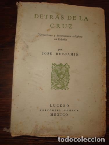 Libros: BERGAM&Iacute;N, JOS&Eacute; - Detr&aacute;s de la cruz. Cita en lat&iacute;n. I. Cor.