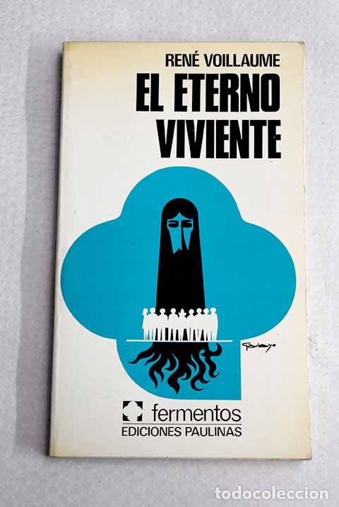 Libri di seconda mano: El eterno viviente: Voillaume, Ren&eacute;.- Voillaume, Ren&eacute;