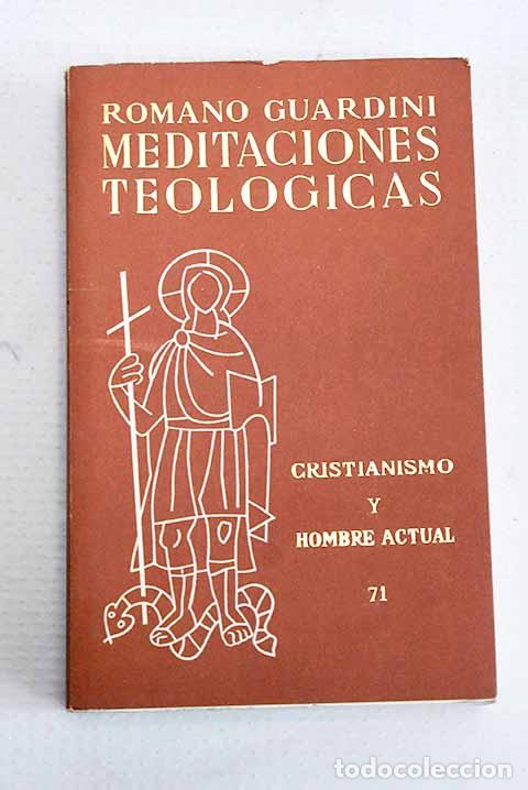 Libros: Meditaciones teol&oacute;gicas.- Guardini, Romano