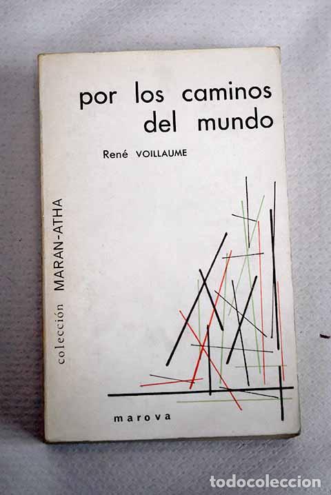 Libros: Por los caminos del mundo.- Voillaume, Ren&eacute;