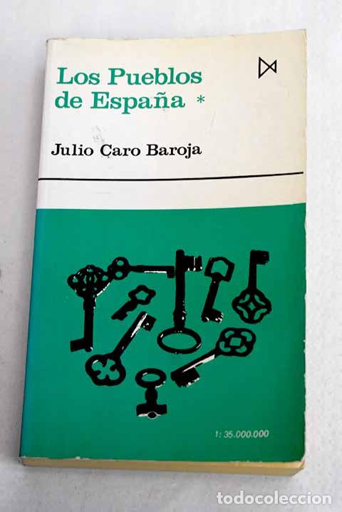 Libros: Los pueblos de Espa&ntilde;a, tomo I.- Caro Baroja, Julio