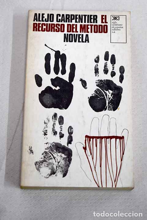 Libros: El recurso del m&eacute;todo.- Carpentier, Alejo