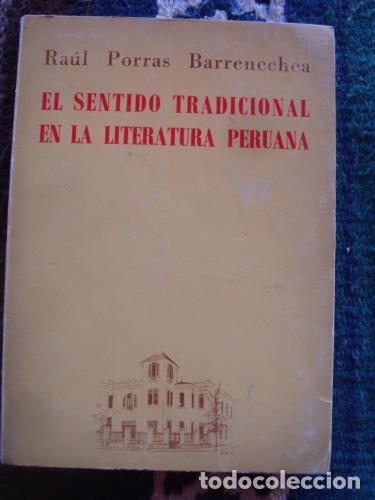 Libri di seconda mano: PORRAS BARRENECHEA, RA - El sentido tradicional de la literatura peruana.