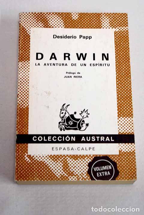 Libros: Darwin: la aventura de un esp&iacute;ritu.- Papp, Desiderio