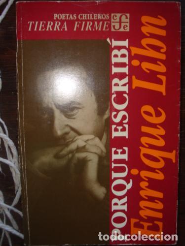 Libros: LIHN, ENRIQUE - Porque escrib&iacute;. Antolog&iacute;a po&eacute;tica
