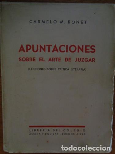 B&uuml;cher: BONET, CARMELO M. - Apuntaciones sobre el arte de juzgar (lecciones sobre cr&iacute;tica literaria)