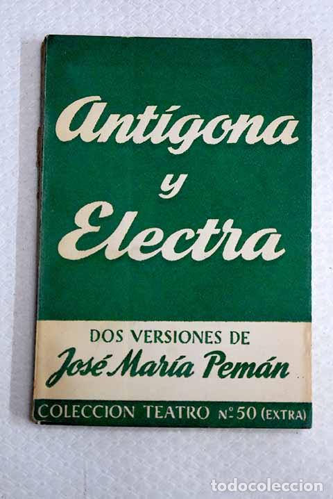 Livros em segunda m&atilde;o: Ant&iacute;gona y Electra: Pem&aacute;n, Jos&eacute; Mar&iacute;a.- Pem&aacute;n, Jos&eacute; Mar&iacute;a