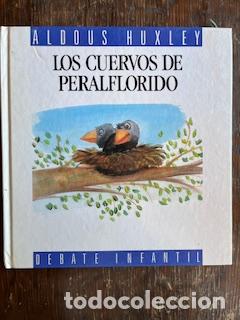 Libros: HUXLEY, ALDOUS - Los cuervos de Peralflorido - Foto 1