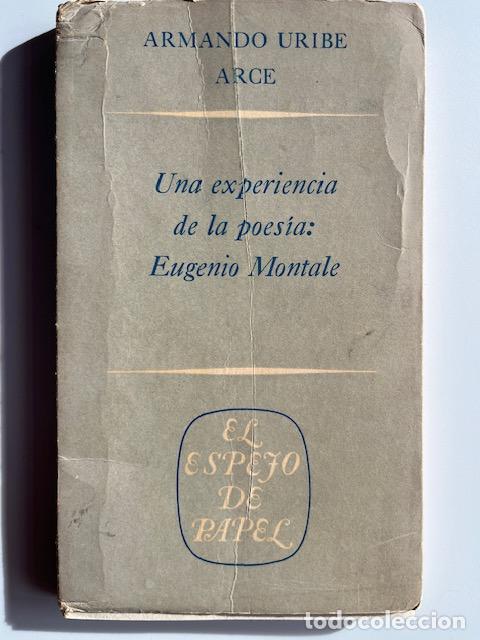 B&uuml;cher: URIBE ARCE, ARMANDO - Una experiencia de la poes&iacute;a: Eugenio Montale