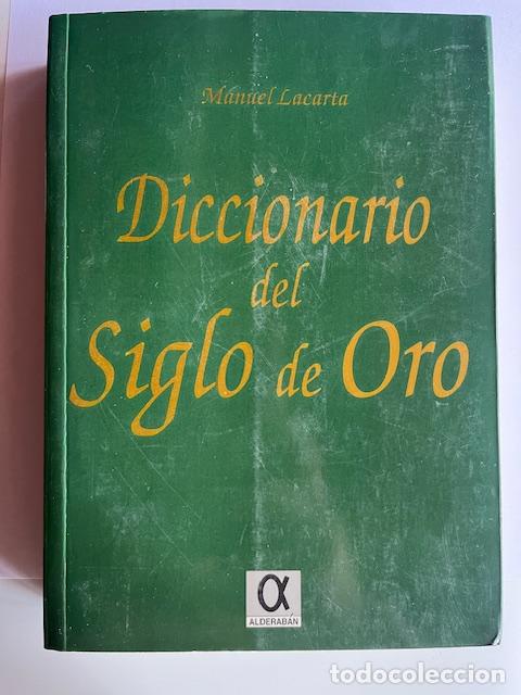 Libros: LACARTA, MANUEL - Diccionario del Siglo de Oro - Foto 1