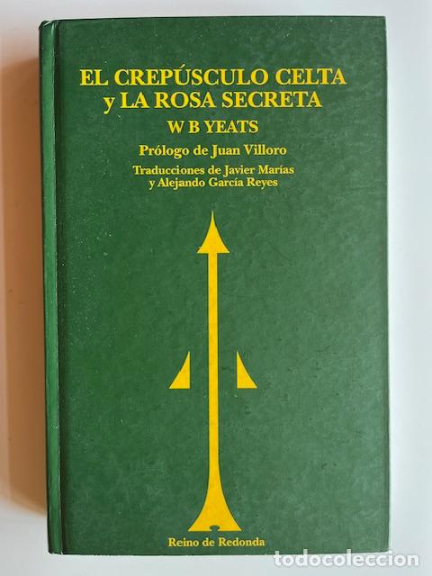 B&uuml;cher: YEATS, WILLIAM BUTLER - El crep&uacute;sculo celta ; y La rosa secreta
