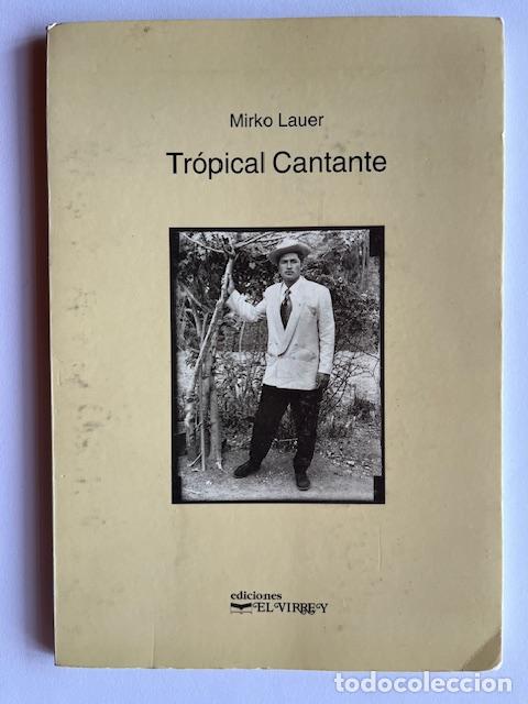 Libros: LAUER, MIRKO - Tr&oacute;pical cantante - Foto 1