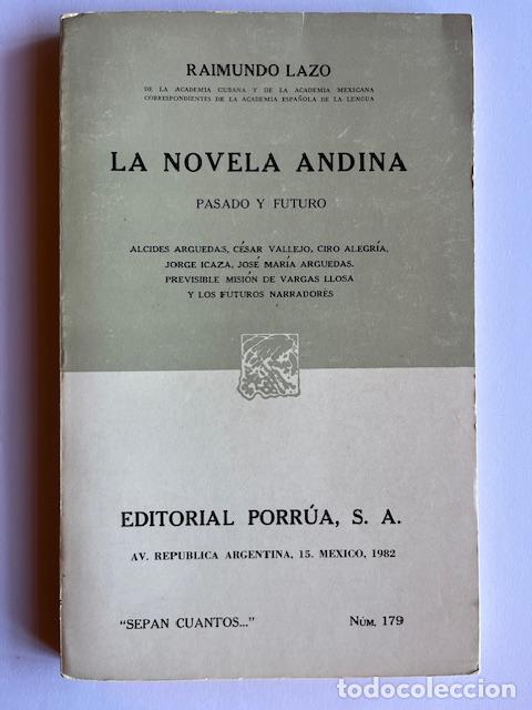 Libri di seconda mano: LAZO, RAIMUNDO - La Novela andina: pasado y futuro...